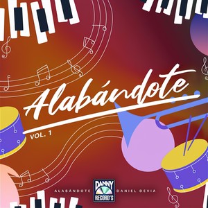 Alabándote, Vol. 1