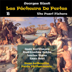 Bizet: Les pêcheurs de perles (The Pearl Fishers), Vol. 2 [1951]