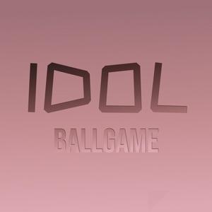 Idol Ballgame