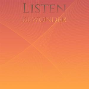 Listen Bewonder