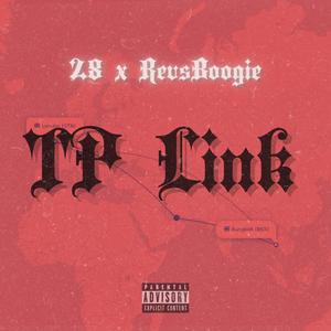 TP Link (feat. Revs Boogie) (Explicit)