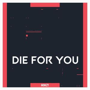 Die For You