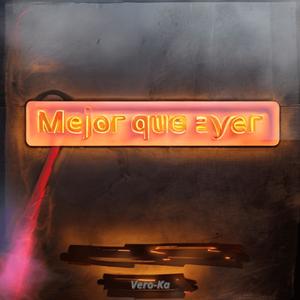 Mejor que ayer (Explicit)
