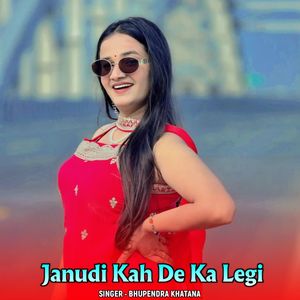 Janudi Kah De Ka Legi