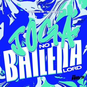 Joga no Baile da Lord (Explicit)