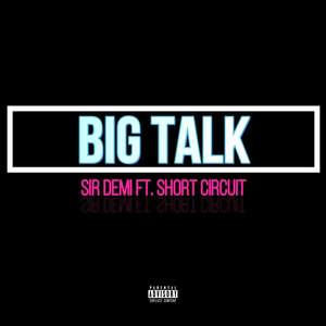 Big Talk (Explicit)