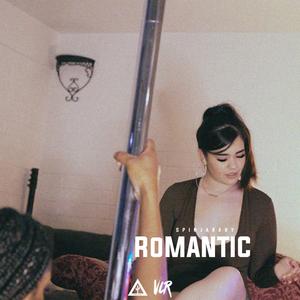ROMANTIC(feat. SPINJABABY) (Explicit)