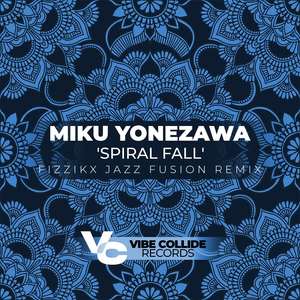 Spiral Fall (Fizzikx Jazz Fusion Remix)