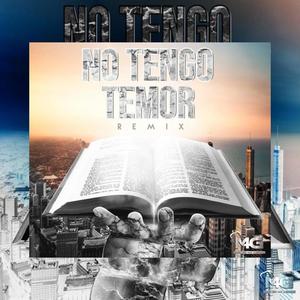 No Tengo Temor (feat. Lexington, Aromci, Danny D'Leon & Jonyo) (Remix)