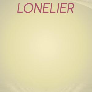 Lonelier