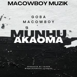 GOBA MACOWBOY (MUNHU AKAOMA)