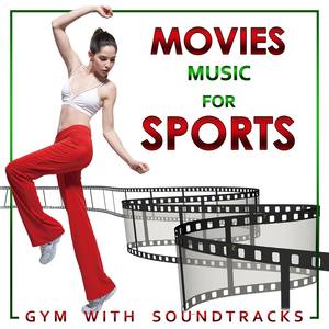 Movies Music for Sports. Gym with Soundtracks