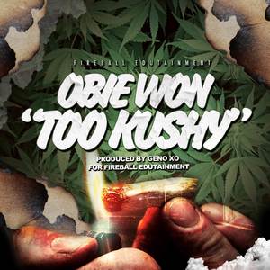 TOO KUSHY