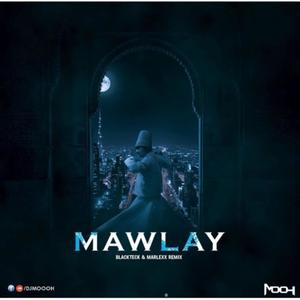 Mawlay I مولاي (BlackTeck, Marlexx Remix)