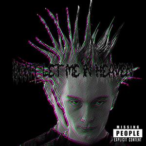 DON'T LET ME IN HEAVEN (Explicit)