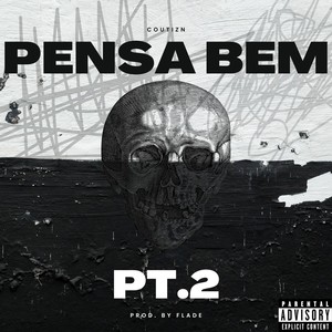 Pensa Bem, Pt.2 (Acoustic|Explicit)