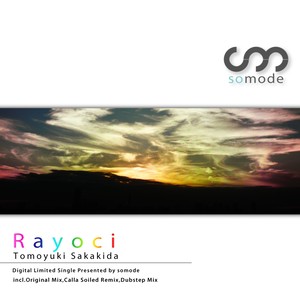 Rayoci (Dubstep Mix)