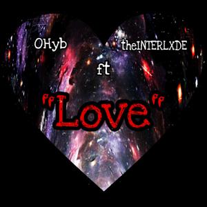 Love (feat. theINTERLXDE) (Explicit)