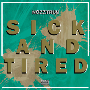 Sick and Tired