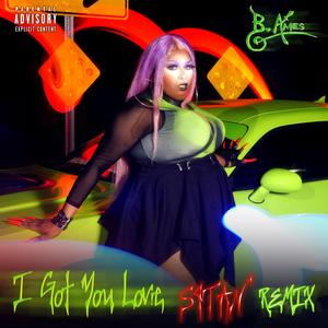 I Got You Love! (S4TAN Remix|Explicit)