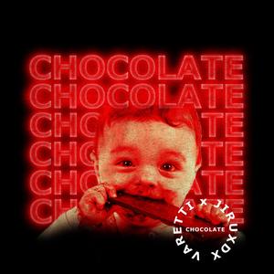 Chocolate(feat. Jiruxdx) (Explicit)