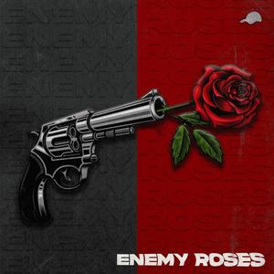 Enemy Roses (feat. Iwain) [Explicit]