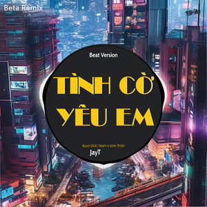 Tình Cờ Yêu Em (Beat)