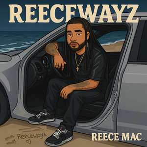Reecewayz (Explicit)