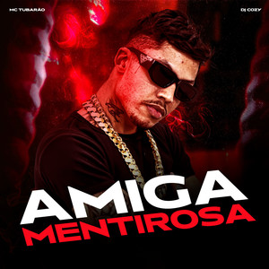Amiga Mentirosa