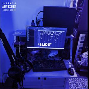 SLIDE (feat. JasonBTV) (Explicit)