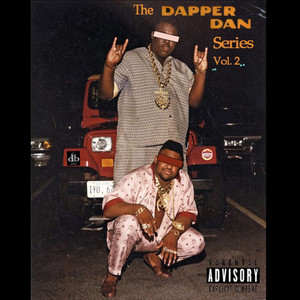 The Dapper Dan Series Vol.2 (Explicit)