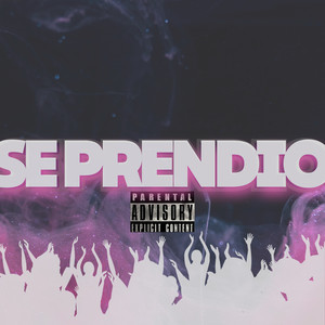 Se Prendio (Explicit)
