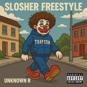 Slosher Freestyle (Explicit)