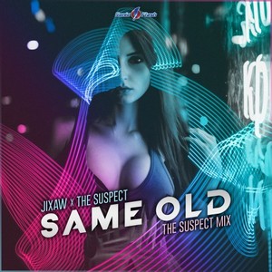 Same Old (Extended the Suspect Mix)