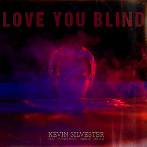 Love You Blind (Explicit)