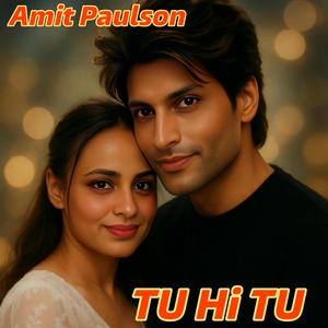 Tu Hi Tu