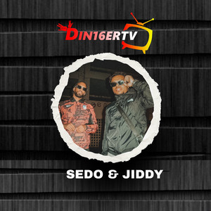 Din16erTV - Sedo & Jiddy