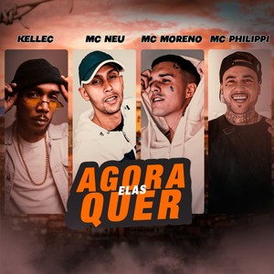 Agora Elas Quer (Explicit)