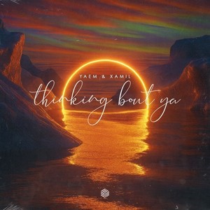 Thinking Bout Ya (Extended Mix)