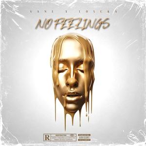 No feelings (feat. Loscka) [Explicit]