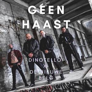 Geen haast (feat. De Nieuwe Belg) (Explicit)