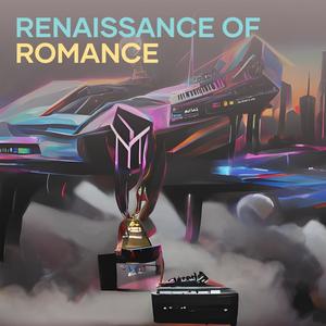 Renaissance of Romance