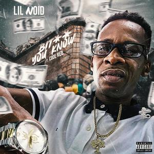 Bit** You Know (Explicit)