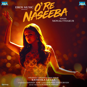 O Re Naseeba (From "O Re Naseeba") - Single