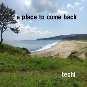 a place to come back