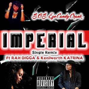 Imperial (feat. Rah Digga & Kenilworth Katrina) [Explicit]