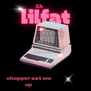 Chopper eat em up (feat. Yg kenny)