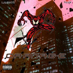 Carnage (feat. Yujix) [Explicit]