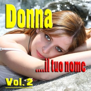 Donna ....Il tuo nome, vol. 2 (Cover Version)