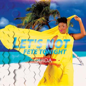 Let's Not Fete Tonight